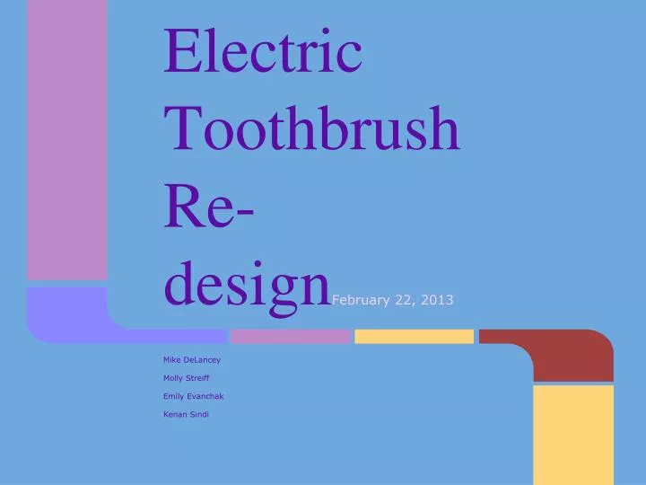electric toothbrush re design february 22 2013
