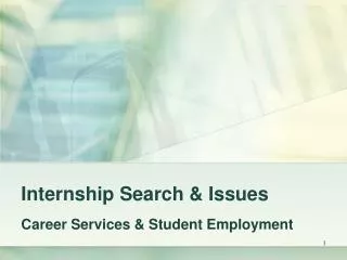 Internship Search &amp; Issues