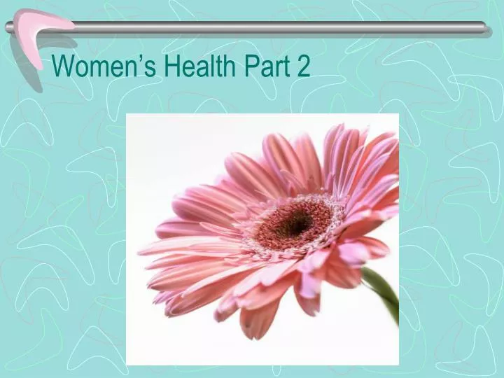 women s health part 2