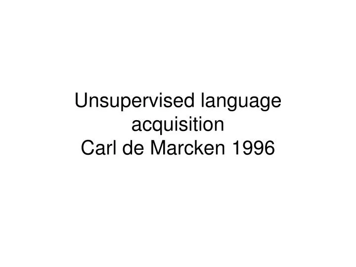 unsupervised language acquisition carl de marcken 1996