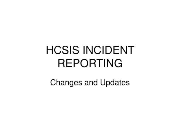 hcsis incident reporting