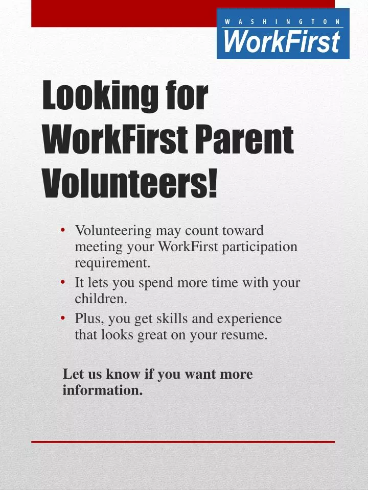 looking for workfirst parent volunteers