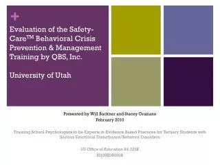 Evaluation of the Safety-Care TM Behavioral Crisis Prevention &amp; Management Training by QBS, Inc. University of Utah