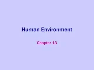 Human Environment
