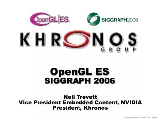OpenGL ES SIGGRAPH 2006