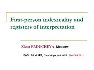 First-person indexicality and registers of interpretation