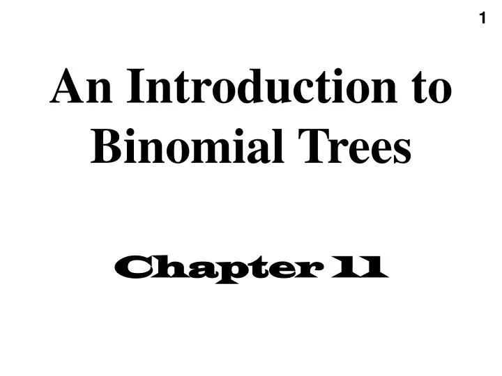 an introduction to binomial trees chapter 11