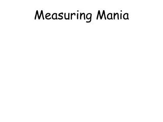 measuring mania