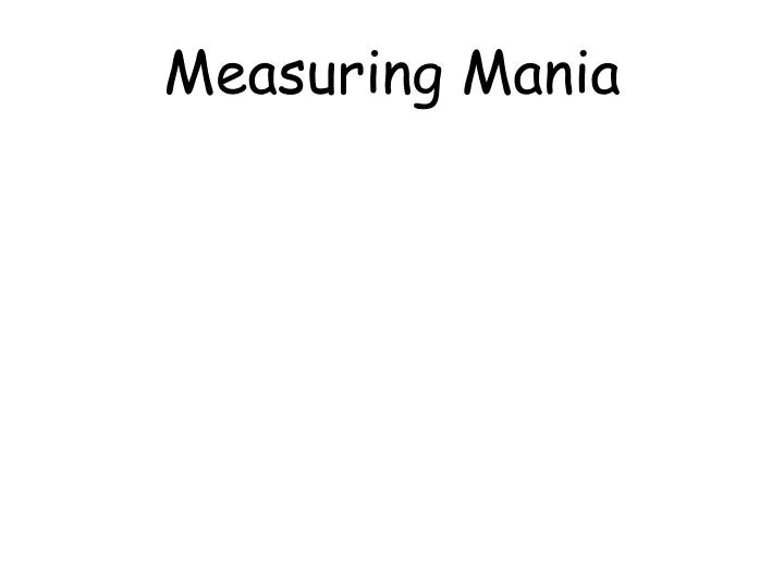 measuring mania