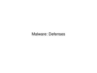 Malware: Defenses