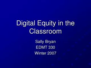 Digital Equity in the Classroom