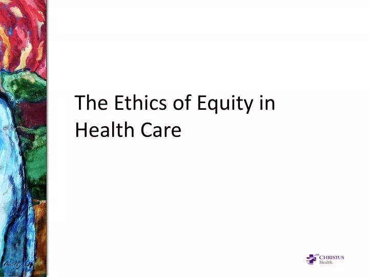the ethics of equity in health care