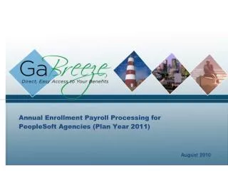 Annual Enrollment Payroll Processing for PeopleSoft Agencies (Plan Year 2011)
