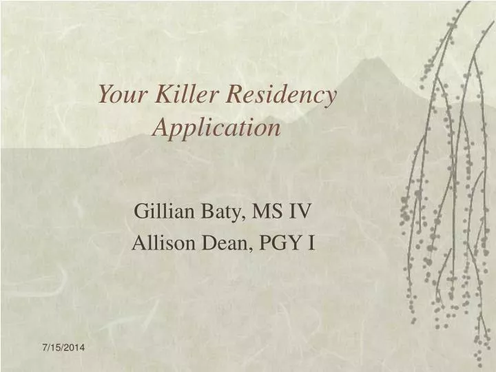 your killer residency application