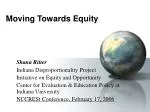 Moving Towards Equity - slide 1