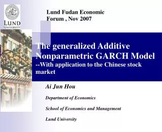 The generalized Additive Nonparametric GARCH Model --With application to the Chinese stock market
