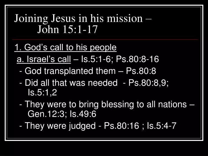 joining jesus in his mission john 15 1 17