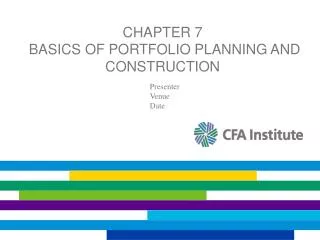 Chapter 7 Basics of Portfolio Planning and Construction