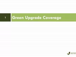 Green Upgrade Coverage