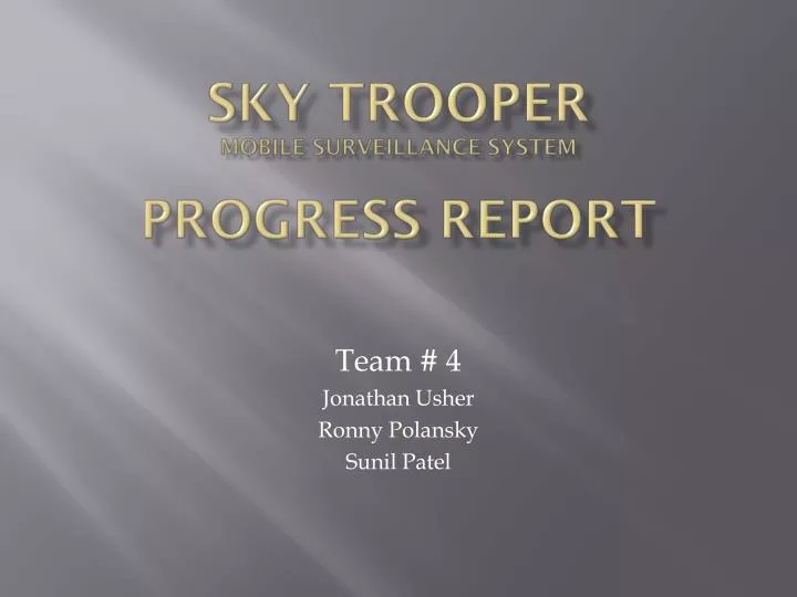 sky trooper mobile surveillance system progress report