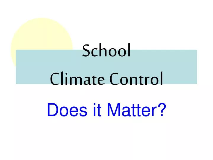school climate control