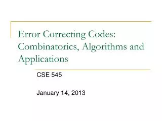 Error Correcting Codes: Combinatorics, Algorithms and Applications