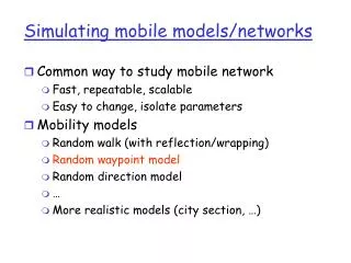 Simulating mobile models/networks