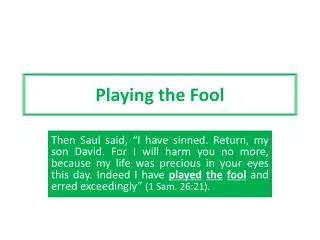 Playing the Fool