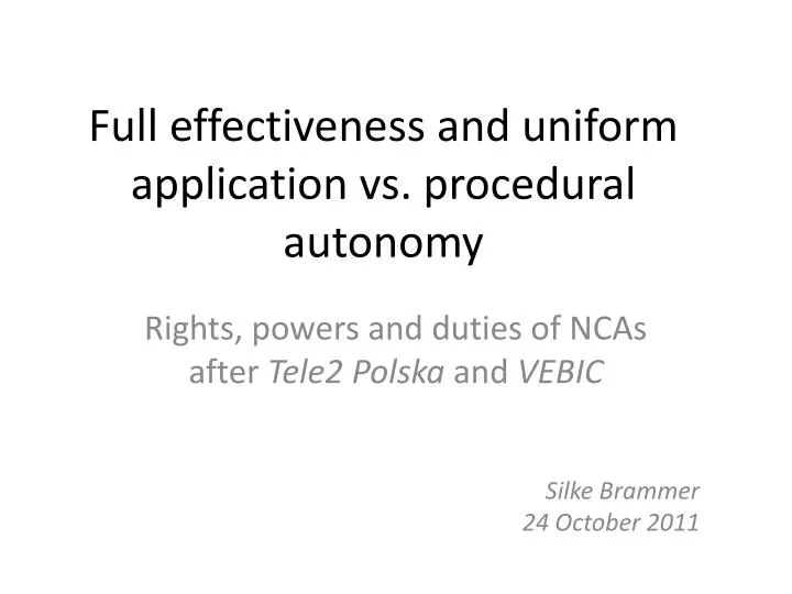 full effectiveness and uniform application vs procedural autonomy