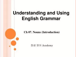 Ch 07. Nouns (Introduction)