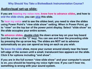Why Should You Take a Biofeedback Instrumentation Course? Audiovisual set-up slide: