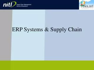 ERP Systems &amp; Supply Chain