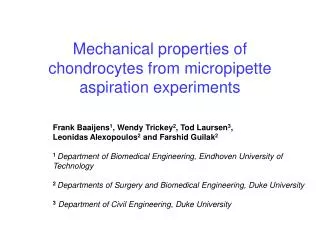 Mechanical properties of chondrocytes from micropipette aspiration experiments