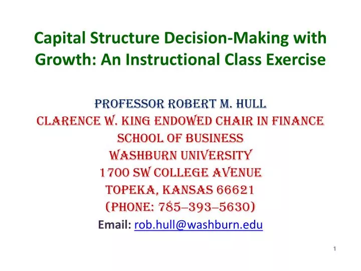capital structure decision making with growth an instructional class exercise