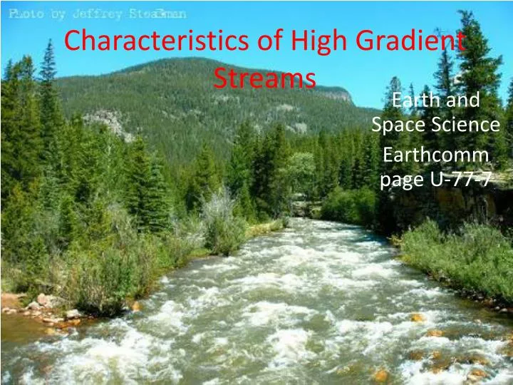 characteristics of high gradient streams