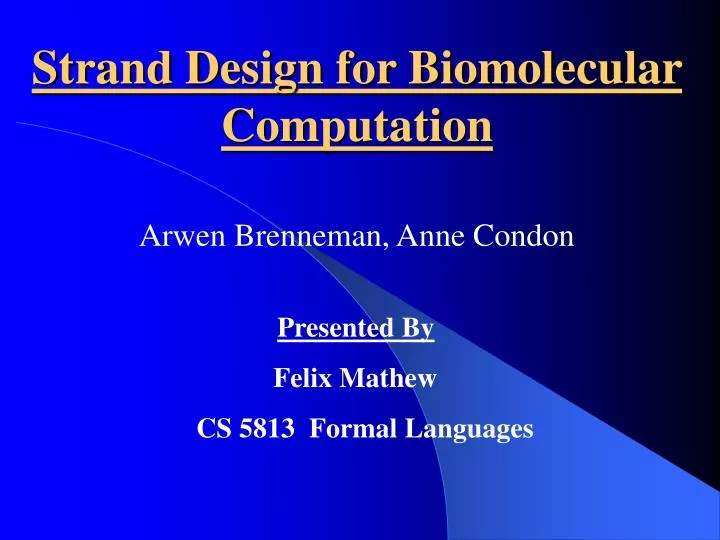 strand design for biomolecular computation