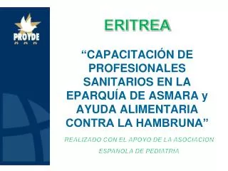 ERITREA “ CAPACITACIÓN DE PROFESIONALES SANITARIOS EN LA EPARQUÍA DE ASMARA y AYUDA ALIMENTARIA CONTRA LA HAMBRUNA”