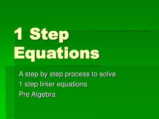 1 Step Equations