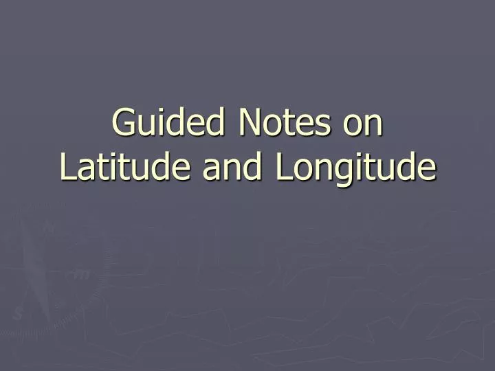 guided notes on latitude and longitude
