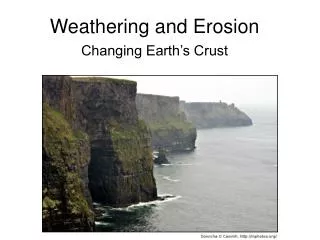 Weathering and Erosion