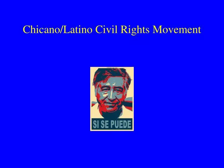 chicano latino civil rights movement