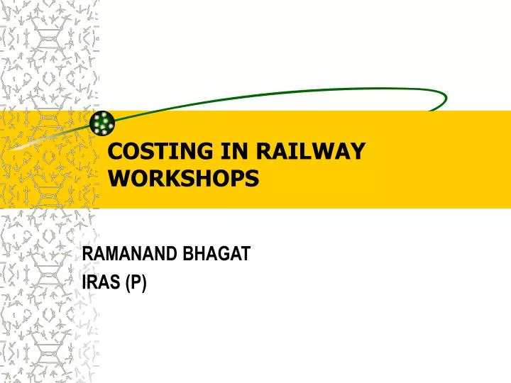 costing in railway workshops