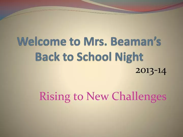 welcome to mrs beaman s back to school night