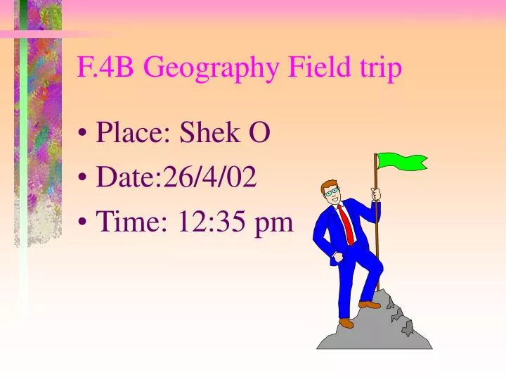 f 4b geography field trip