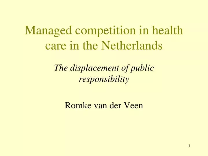 managed competition in health care in the netherlands