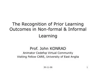 The Recognition of Prior Learning Outcomes in Non-formal &amp; Informal Learning