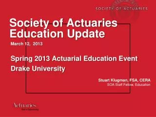 Society of Actuaries Education Update