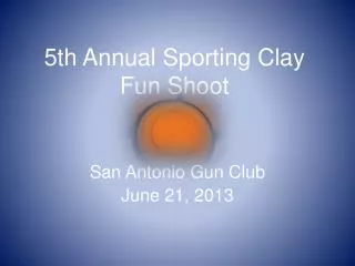 5th Annual Sporting Clay Fun Shoot