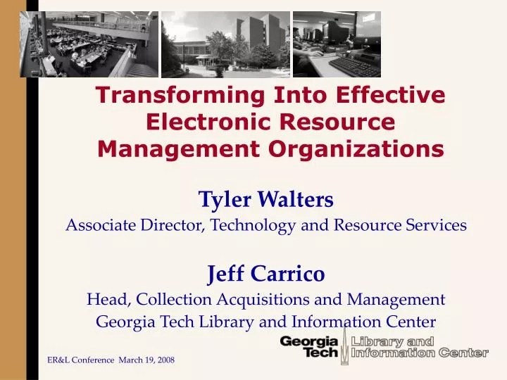 transforming into effective electronic resource management organizations