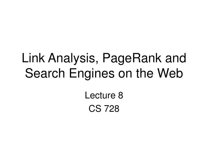 link analysis pagerank and search engines on the web